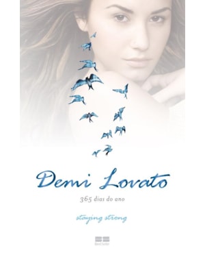 DEMI LOVATO: 365 DIAS POR ANO