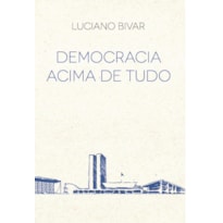 Democracia acima de tudo