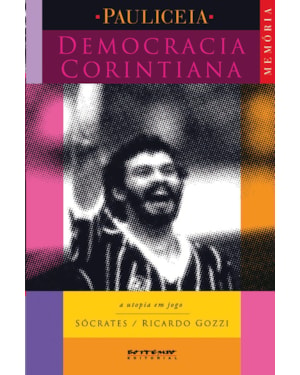 Democracia corintiana: a utopia em jogo