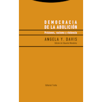 DEMOCRACIA DE LA ABOLICIÓN - 
PRISIONES, RACISMO Y VIOLENCIA