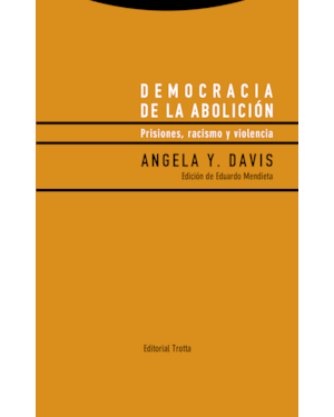 DEMOCRACIA DE LA ABOLICIÓN -
PRISIONES, RACISMO Y VIOLENCIA