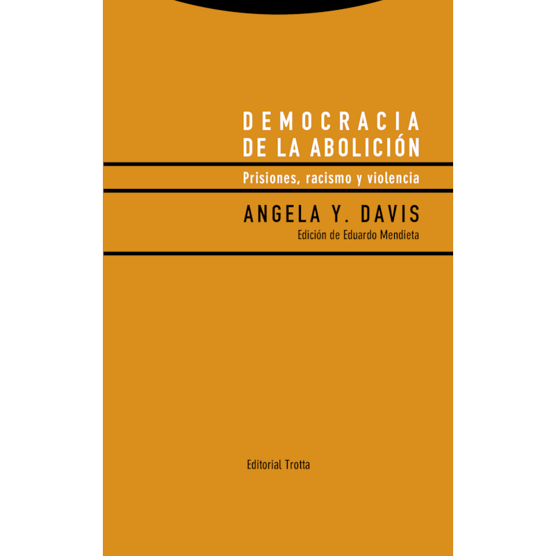 DEMOCRACIA DE LA ABOLICIÓN - 
PRISIONES, RACISMO Y VIOLENCIA