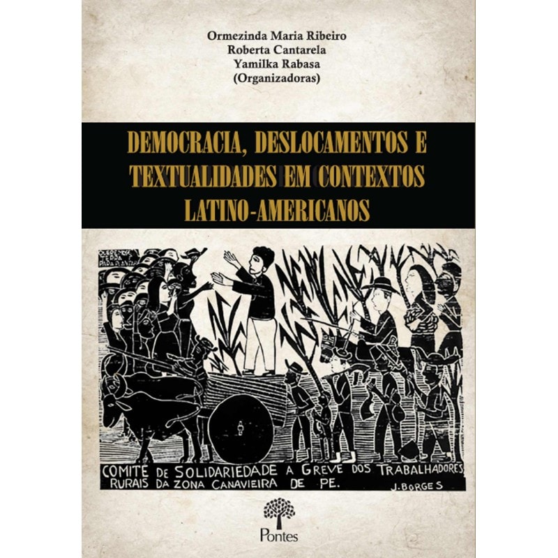 DEMOCRACIA, DESLOCAMENTOS E TEXTUALIDADES EM CONTEXTOS LATINO-AMERICANOS
