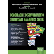 DEMOCRACIA E DESENVOLVIMENTO SUSTENTÁVEL NA AMÉRICA DO SUL