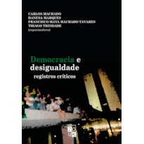 DEMOCRACIA E DESIGUALDADE: REGISTROS CRITICOS
