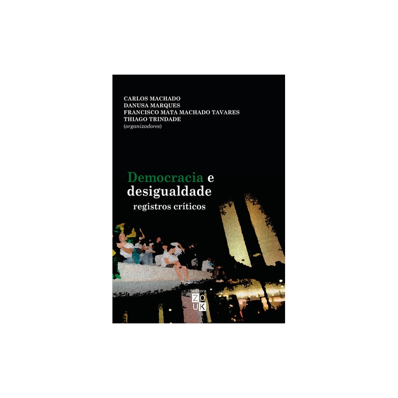 DEMOCRACIA E DESIGUALDADE: REGISTROS CRITICOS