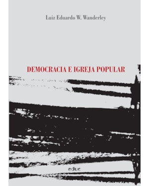 DEMOCRACIA E IGREJA POPULAR