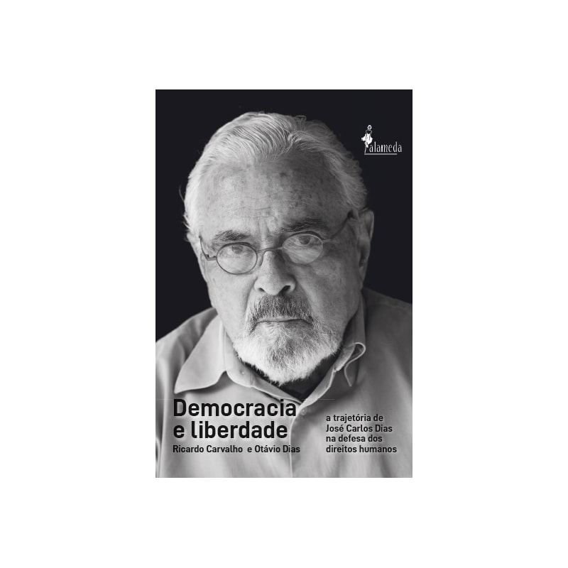 Democracia e liberdade: a trajetória de José Carlos Dias na defesa dos direitos humanos