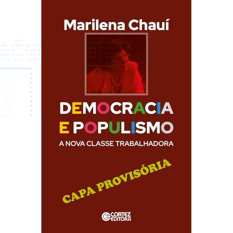 DEMOCRACIA E POPULISMO - A NOVA CLASSE TRABALHADORA