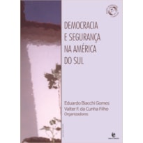 DEMOCRACIA E SEGURANCA NA AMERICA DO SUL - 1