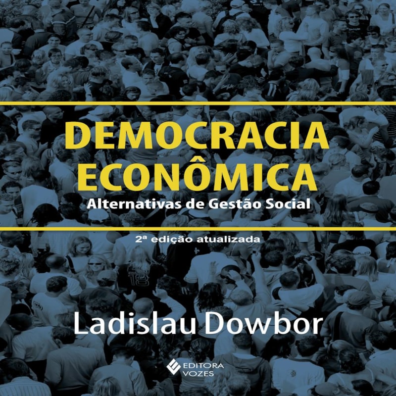 DEMOCRACIA ECONÔMICA - ALTERNATIVAS DE GESTÃO SOCIAL