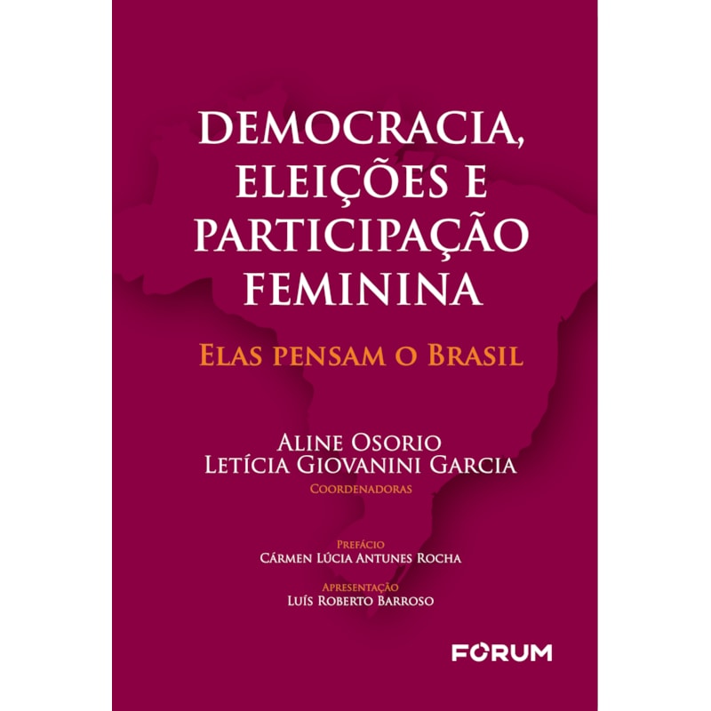 Democracia, eleições e participação feminina: elas pensam o Brasil