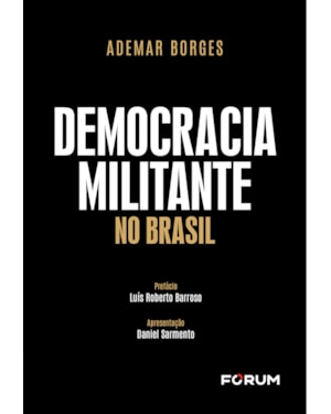 Democracia militante no Brasil