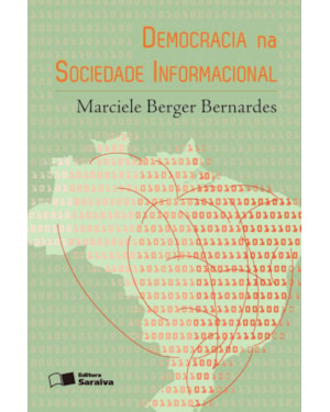 DEMOCRACIA NA SOCIEDADE INFORMACIONAL - 1ª EDIÇÃO 2013