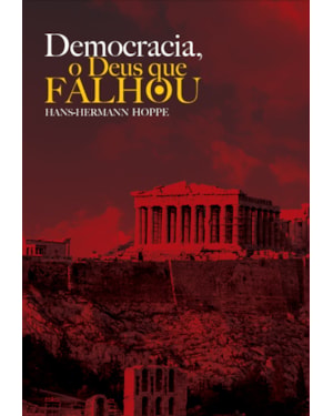 DEMOCRACIA, O DEUS QUE FALHOU