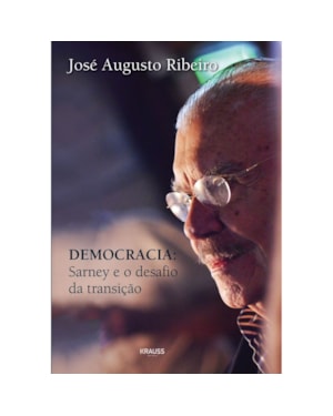 DEMOCRACIA: SARNEY E O DESAFIO DA TRANSIÇÃO