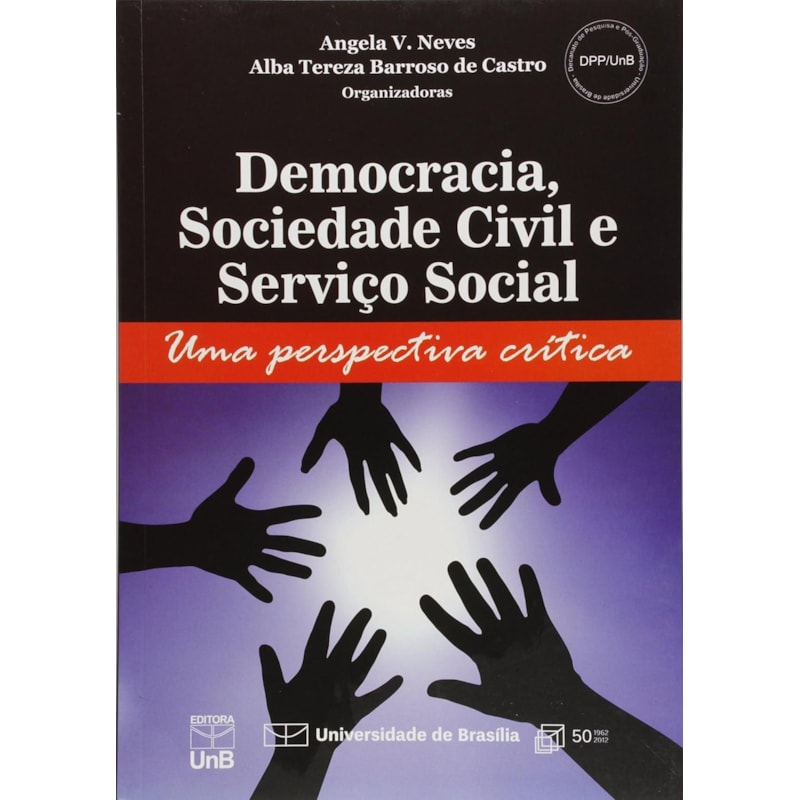 DEMOCRACIA, SOCIEDADE CIVIL E SERVICO SOCIAL: UMA PERSPECTIVA CRITICA - 1