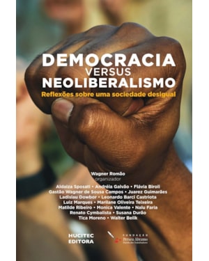 DEMOCRACIA VERSUS NEOLIBERALISMO: REFLEXÕES SOBRE UMA SOCIEDADE DESIGUAL