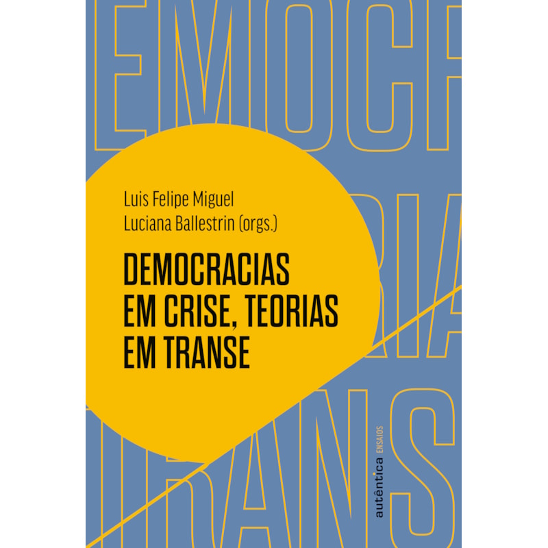 Democracias em crise, teorias em transe