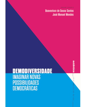 DEMODIVERSIDADE: IMAGINAR NOVAS POSSIBILIDADES DEMOCRÁTICAS