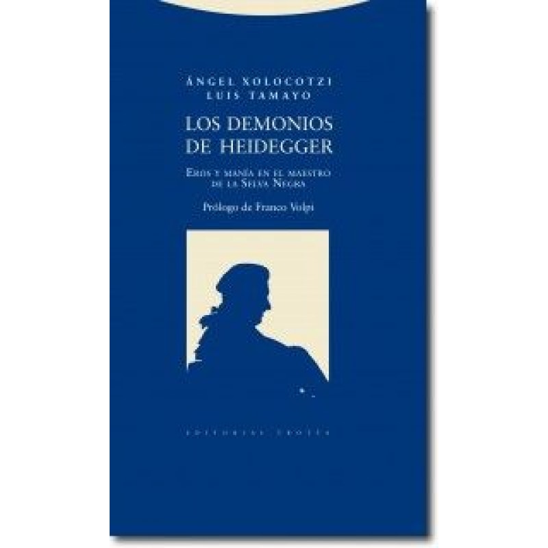 DEMONIOS DE HEIDEGGER, LOS