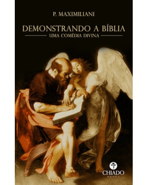 DEMONSTRANDO A BÍBLIA: UMA COMÉDIA DIVINA