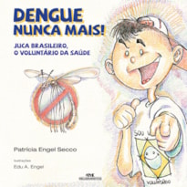 DENGUE NUNCA MAIS!