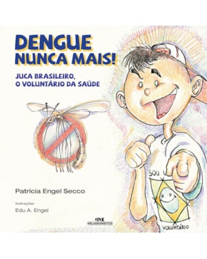 DENGUE NUNCA MAIS!