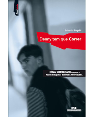 DENNY TEM QUE CORRER