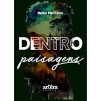 DENTRO: PAISAGENS
