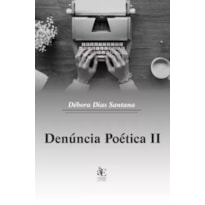 DENÚNCIA POÉTICA II