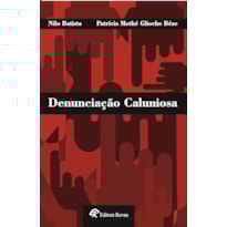 DENUNCIAÇÃO CALUNIOSA