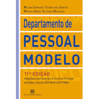 DEPARTAMENTO DE PESSOAL MODELO: ATUALIZADA COM BASE NA LEI GERAL DE PROTEÇÃO DE DADOS, ESOCIAL, EFD-REINF E DCTFWEB