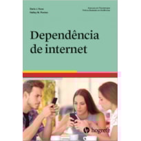 Dependência de internet: avanços em psicoterapia - Prática baseada em evidências
