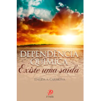 DEPENDENCIA QUIMICA - EXISTE UMA SAIDA