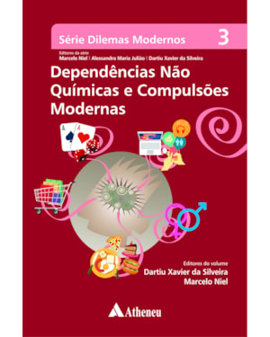 Dependências não químicas e compulsões modernas