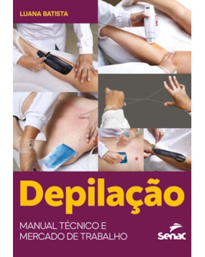 DEPILAÇÃO: MANUAL TÉCNICO E MERCADO DE TRABALHO