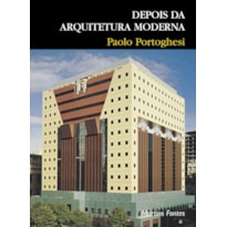 DEPOIS DA ARQUITETURA MODERNA