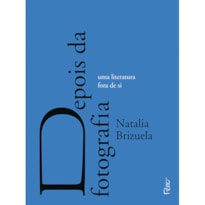 DEPOIS DA FOTOGRAFIA: UMA LITERATURA FORA DE SI