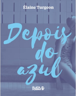 DEPOIS DO AZUL