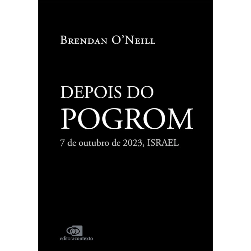 DEPOIS DO POGROM: 7 DE OUTUBRO, ISRAEL