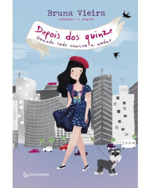 DEPOIS DOS QUINZE: QUANDO TUDO COMEÇOU A MUDAR