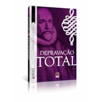 DEPRAVAÇÃO TOTAL