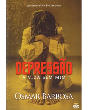 Depressão - A Vida sem Mim