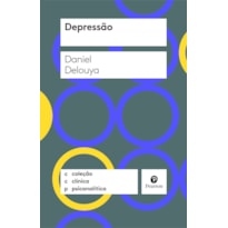 DEPRESSÃO - COLEÇÃO CLÍNICA PSICANALÍTICA