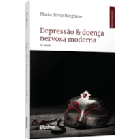 Depressão & doença nervosa moderna