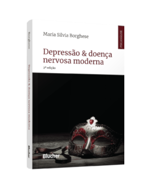 Depressão & doença nervosa moderna