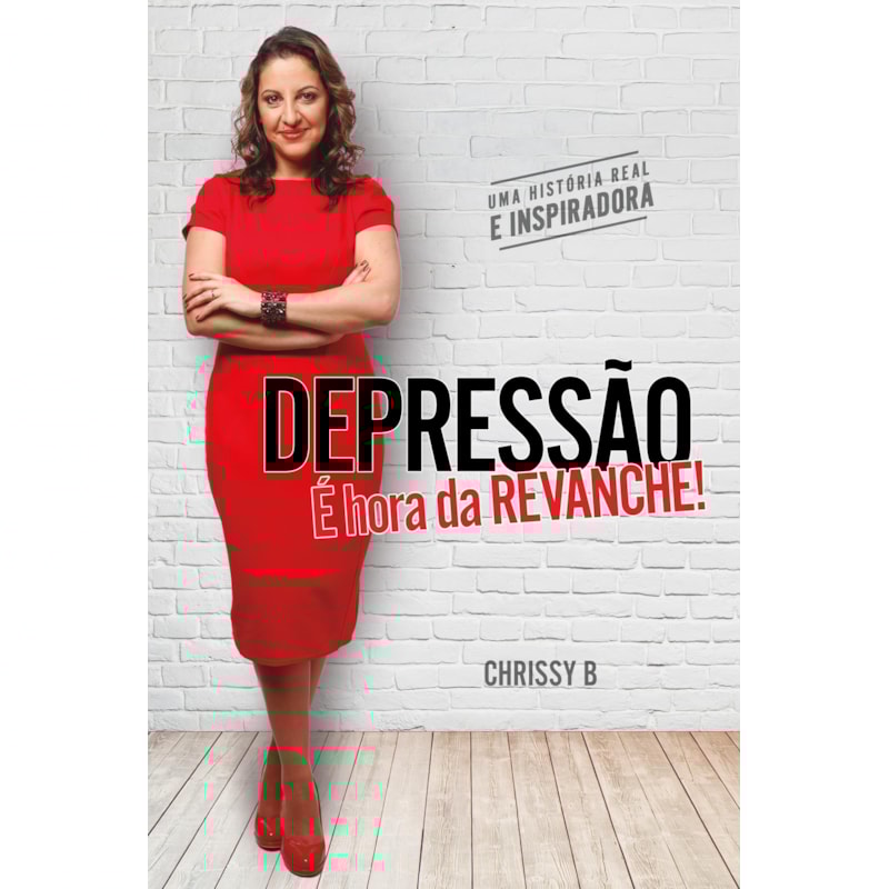 DEPRESSÃO: É HORA DA REVANCHE !