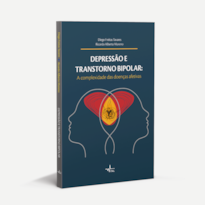 DEPRESSÃO E TRANSTORNO BIPOLAR: A COMPLEXIDADE DAS DOENÇAS AFETIVAS