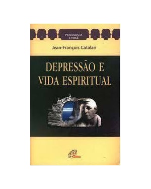 DEPRESSAO E VIDA ESPIRITUAL